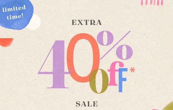 limited time! Extra 40% Off Sale