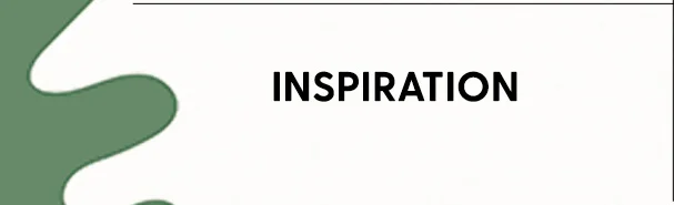 Inspiration