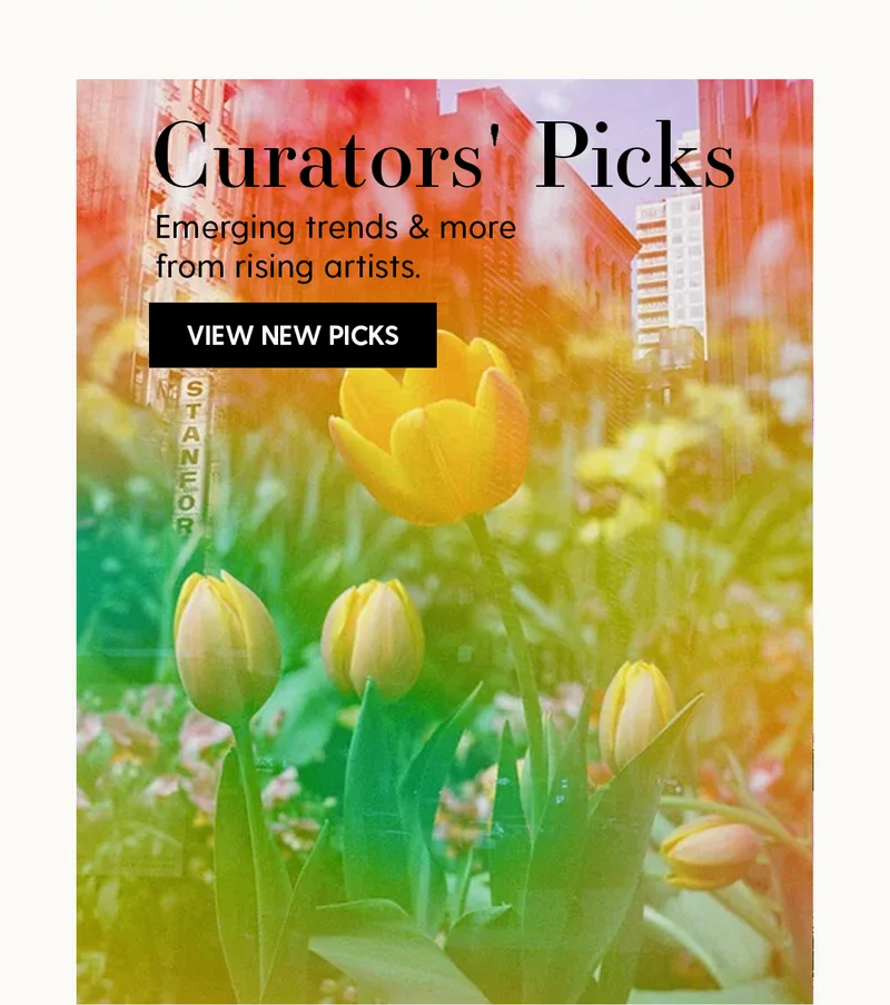 Curators' Picks | Emerging trends & more from rising artists. | View New Picks