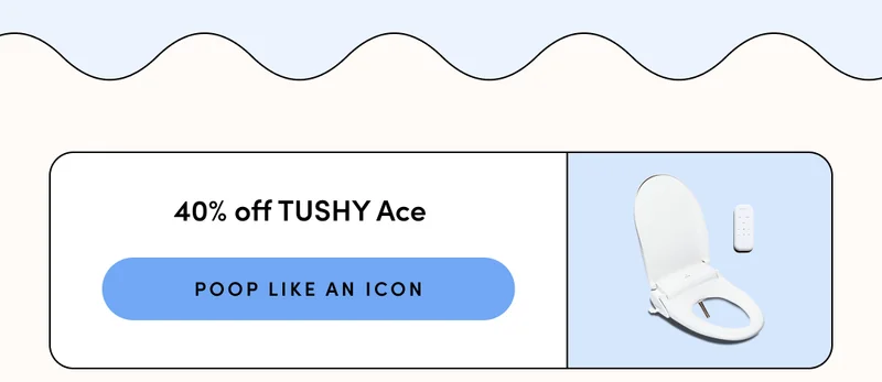 40% OFF TUSHY ACE
