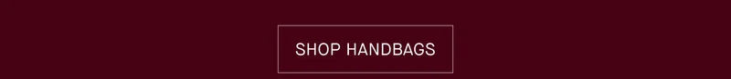 SHOP HANDBAGS