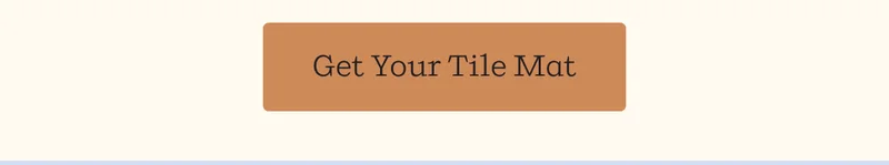 Get Your Tile Mat