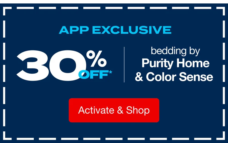 30% off Bedding by Purity Home and Color Sense - only in the app!