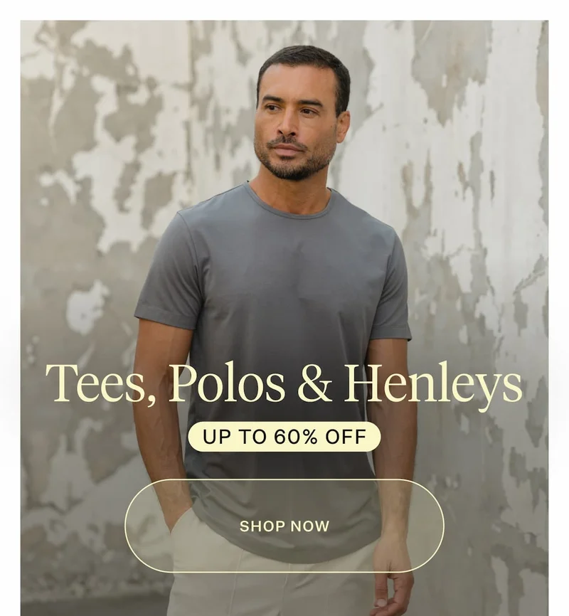 Tees, Polos, and Henleys
