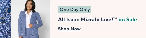 ISAAC MIZRAHI LIVE SALE