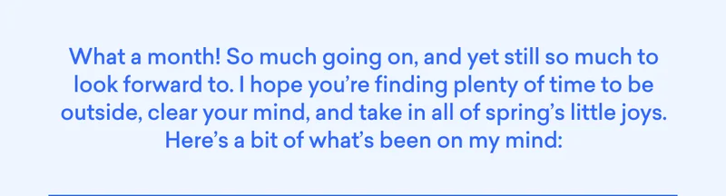 What's been on my mind this month: