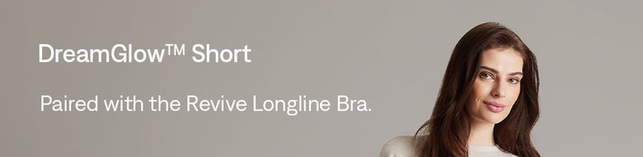 DreamGlow™ Short + Revive Longline Bra