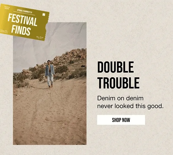FESTIVAL FINDS | DOUBLE | TROUBLE | Denim on denim | never looked this good. | SHOP NOW