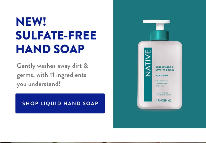 NEW! SULFATE-FREE HAND SOAP | Gently washes away dirt & germs, with 11 ingredients you understand!| SHOP LIQUID HAND SOAP
