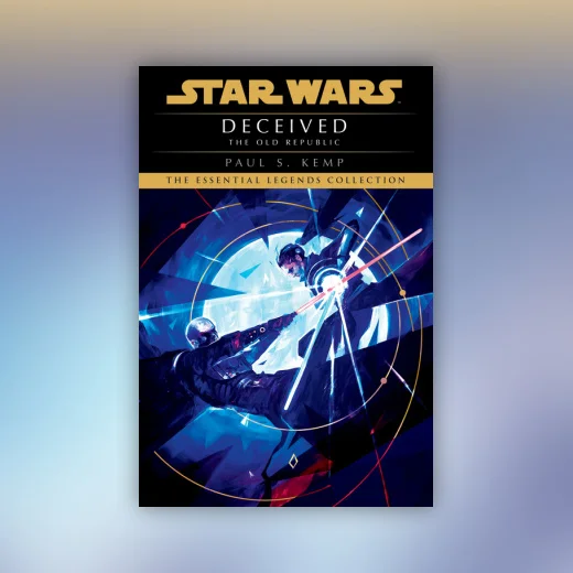 Deceived: Star Wars Legends (The Old Republic)