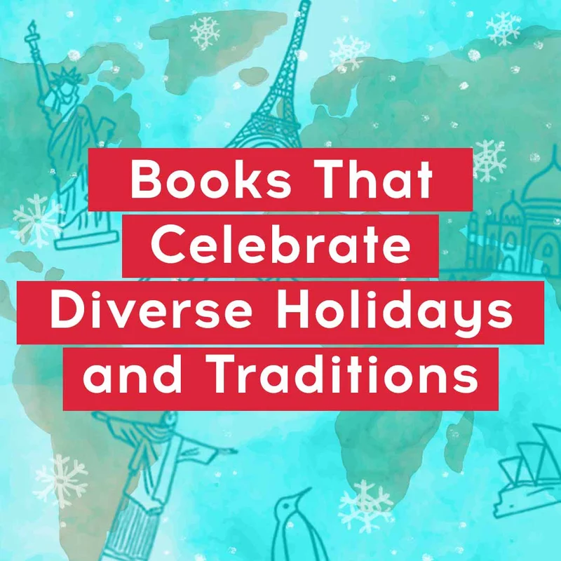 Books That Celebrate Diverse Holidays and Traditions