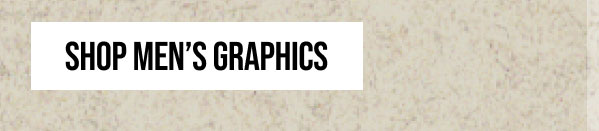 SHOP MEN'S GRAPHICS