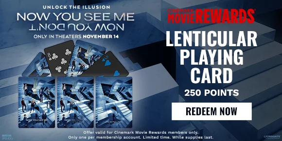 NOW YOU SEE ME: NOW YOU DONT | LENTICULAR PLAYING CARD | 250 POINTS | REDEEM NOW >