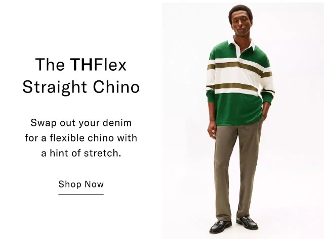 The THFlex Straight Chino Swap out your denim for a flexible chino with a hint of stretch. Shop Now