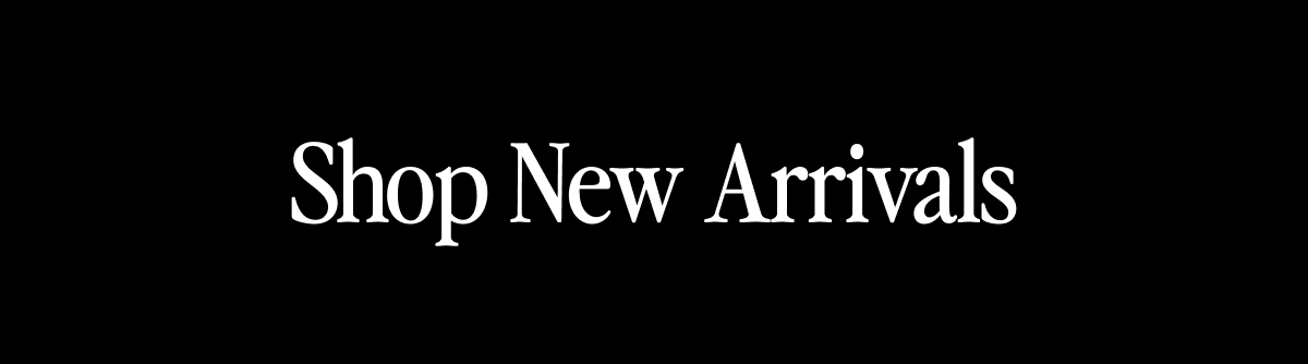 Shop New Arrivals