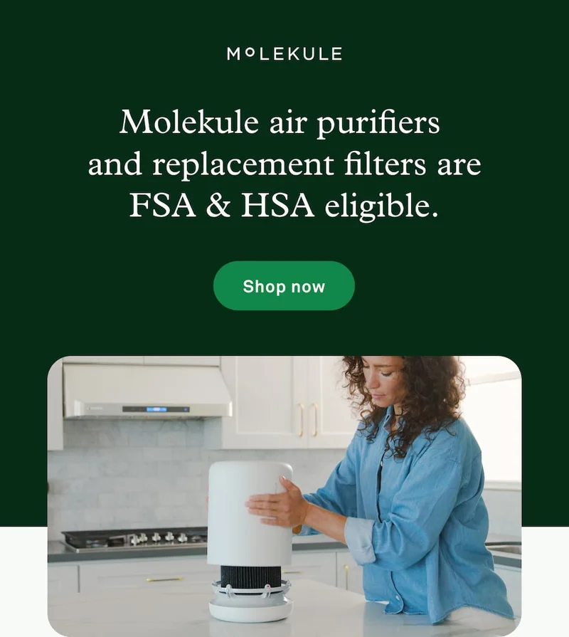 Molekule air purifiers and replacement filters are FSA and HSA eligible