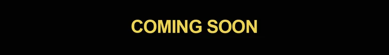 Coming Soon