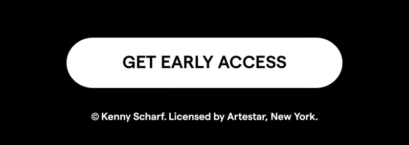 Get Early Access