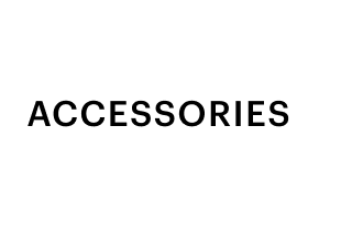 ACCESSORIES