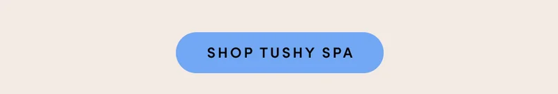 SHOP TUSHY SPA