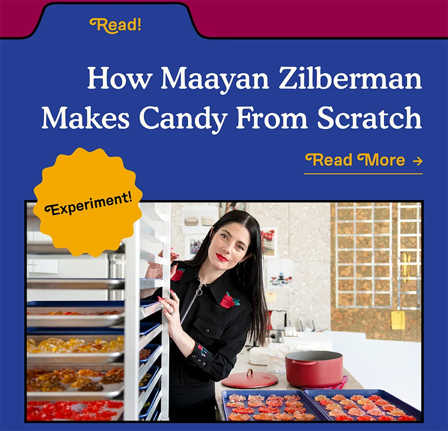 How Maayan Zilberman Makes Candy From Scratch