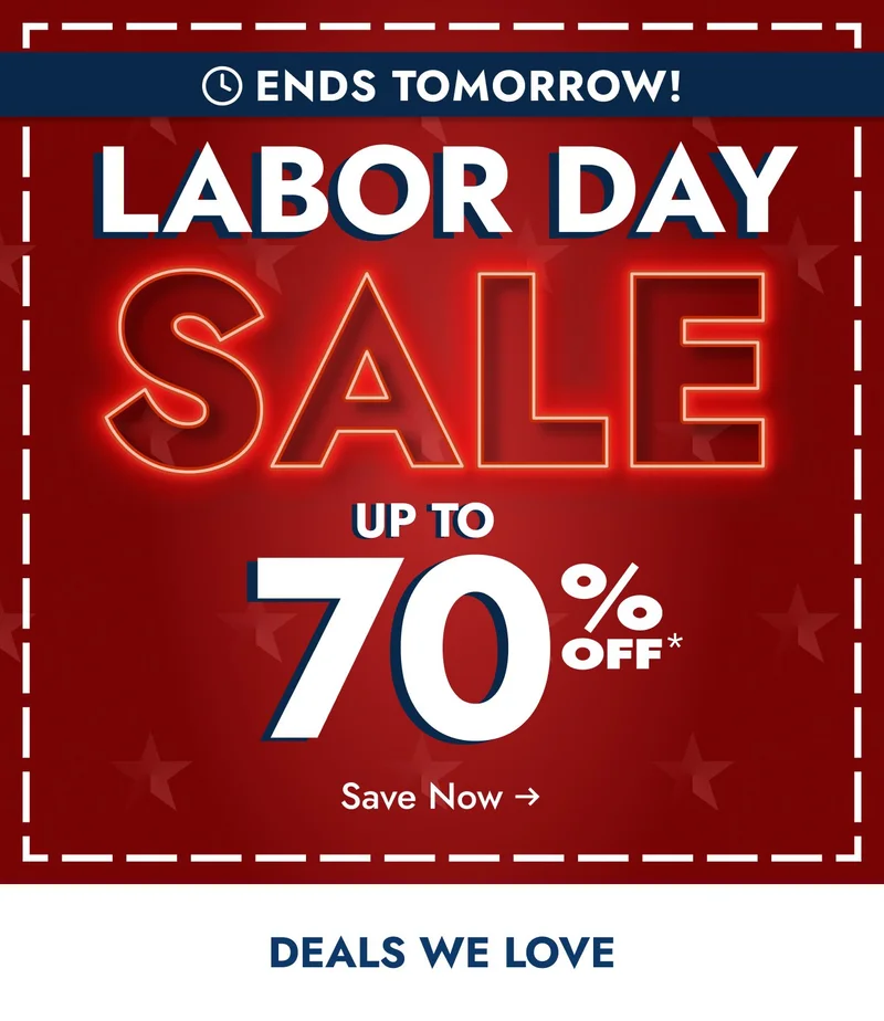 Last Chance Labor Day Deals end tomorrow