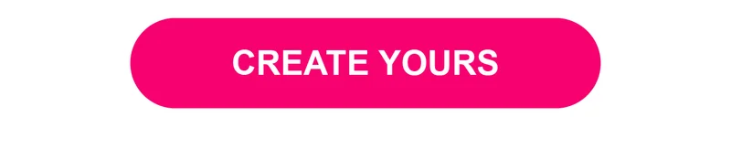 Create Yours