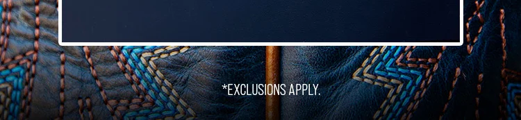 *Exclusions Apply