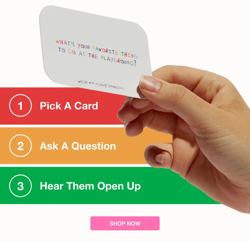 How to play Kids Edition: Pick a card, ask a question, hear them open up.