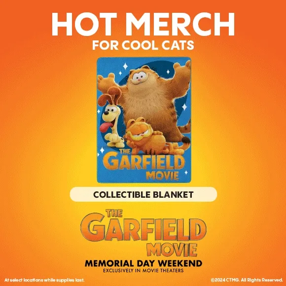 HOT MERCH FOR COOL CATS - GARFIELD POPCORN TUB, COLLECTIBLE PILLOW, COLLECTIBLE BLANKET, COLLECTIBLE HOODIE BLANKET, 130oz POPCORN TIN, KIDS TOPPER COMBO | THE GARFIELD MOVIE - MEMORIAL DAY WEEKEND