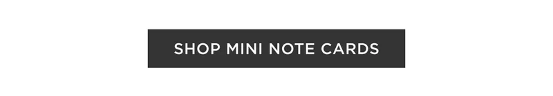 Shop Mini Note Cards