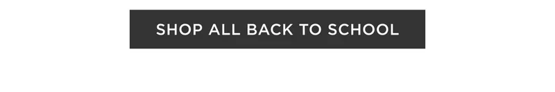 Shop All Back To School