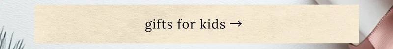 Shop gifts for kids