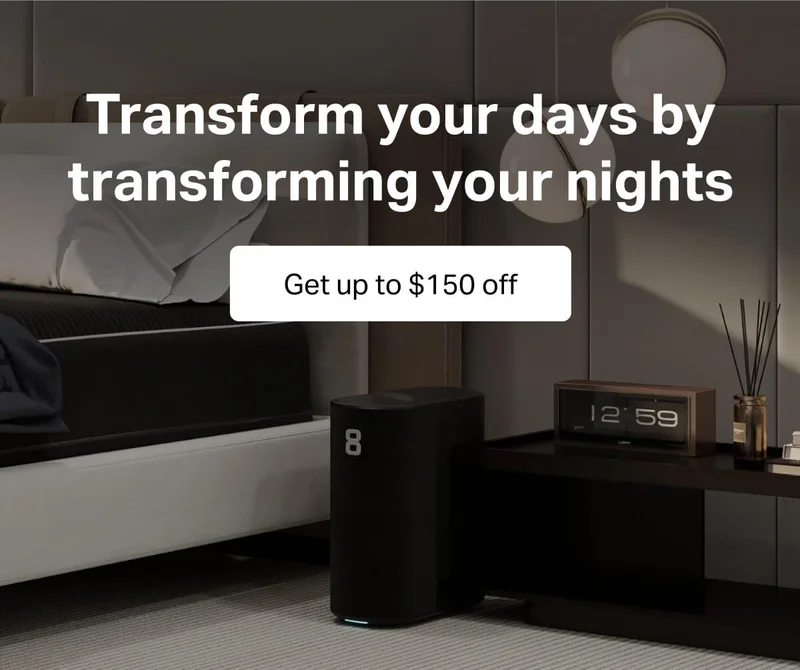 Transform your days by transforming your nights. Get up to $150 off.