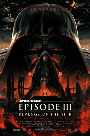 STAR WARS: EPISODE III REVENGE OF THE SITH 20TH ANNIVERSARY