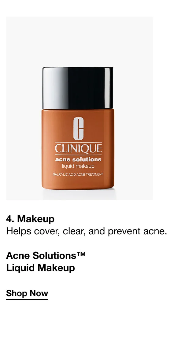 4. Makeup Helps cover, clear, and prevent acne. | Acne Solutions™ Liquid Makeup | Shop Now