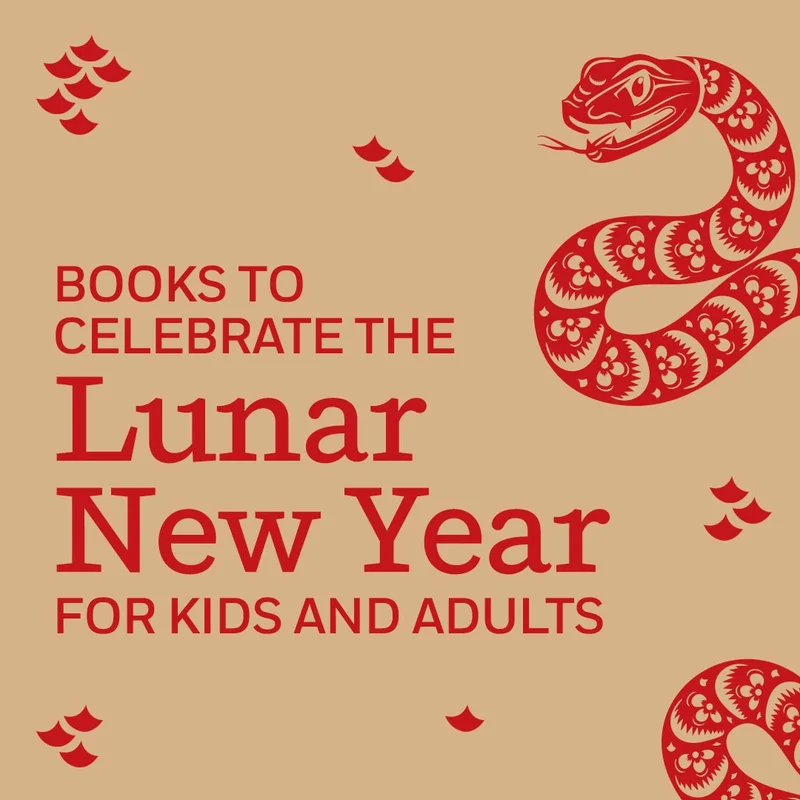 Books To Celebrate the Lunar New Year for Kids and Adults