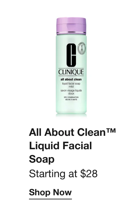 All About Clean™ Liquid Facial Soap | Starting at $28 | Shop Now