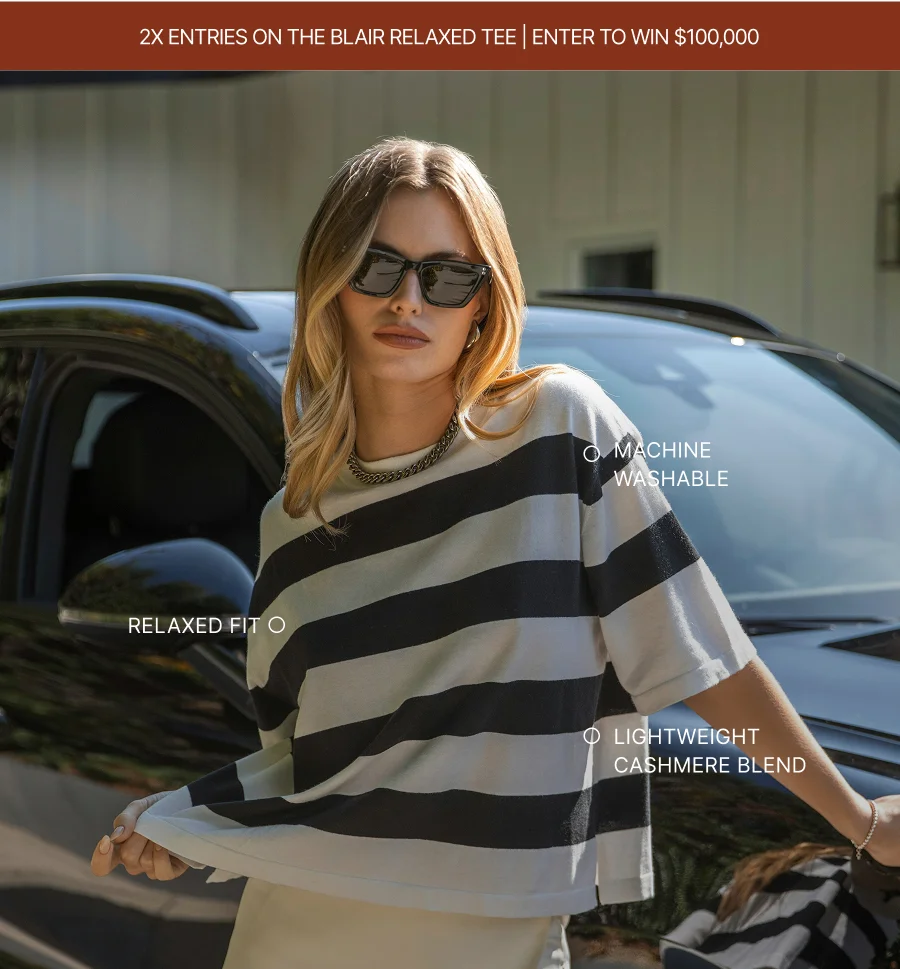 2X ENTRIES ON THE BLAIR RELAXED TEE | ENTER TO WIN $100,000