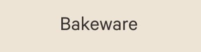 Bakeware