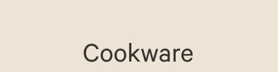 Cookware
