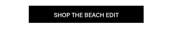 Shop The Beach Edit