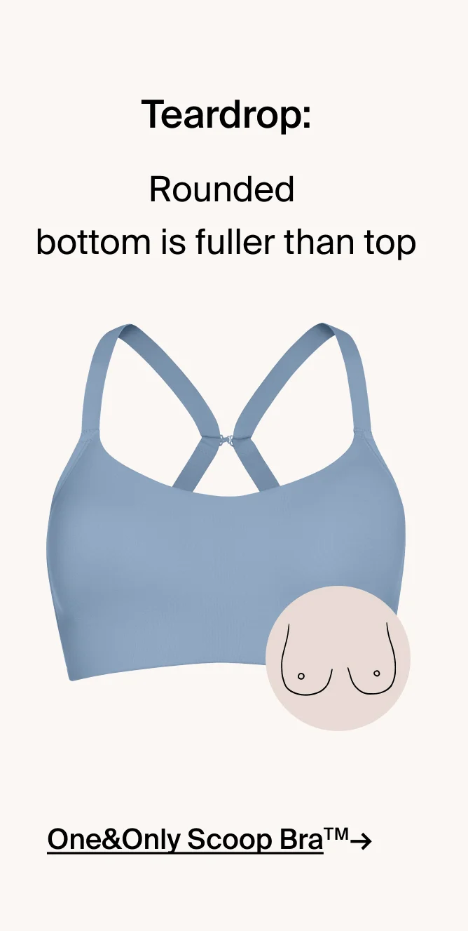 Teardrop: One&Only Scoop Bra.