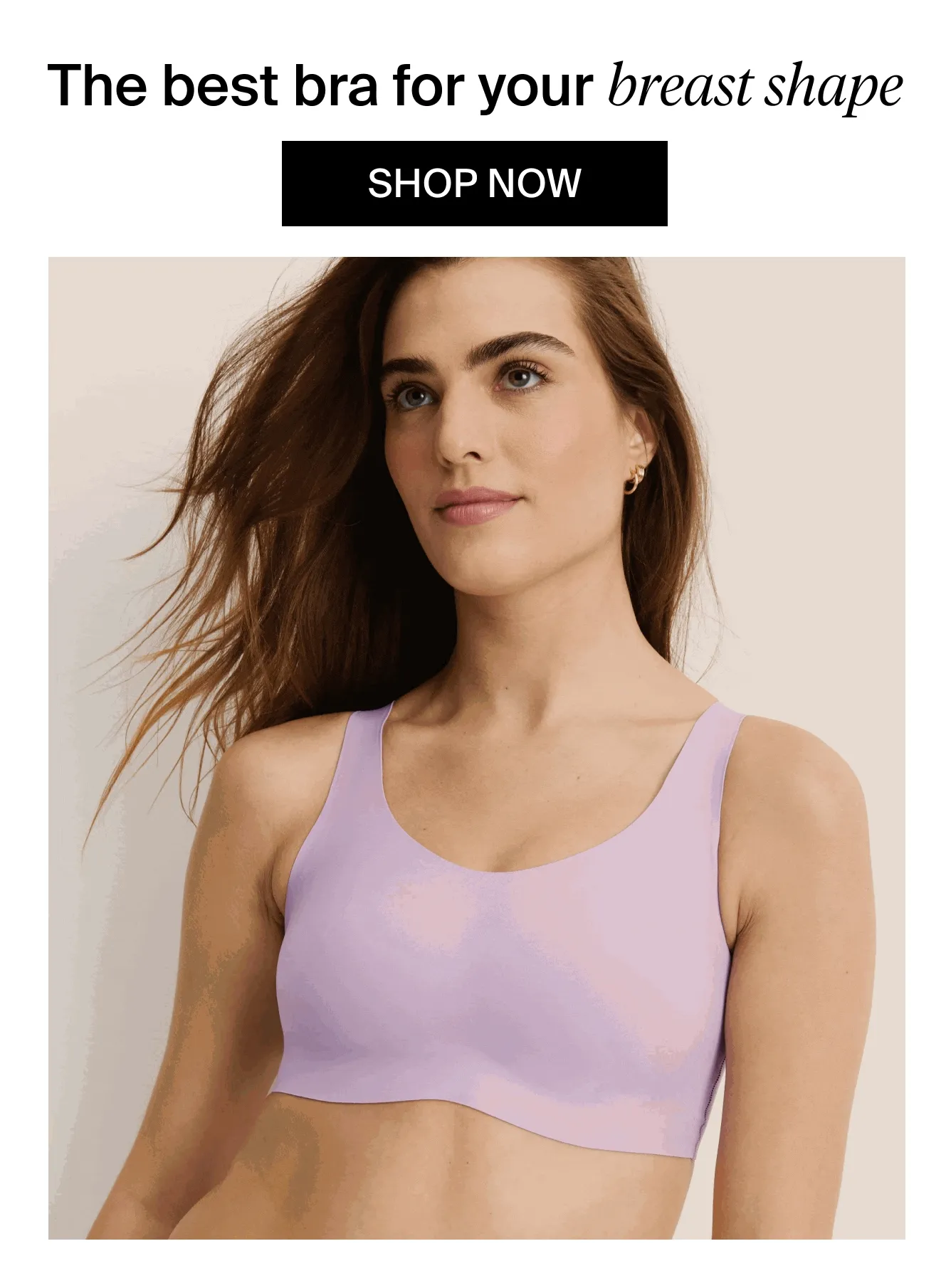 The best bra for your breast shape. shop now.