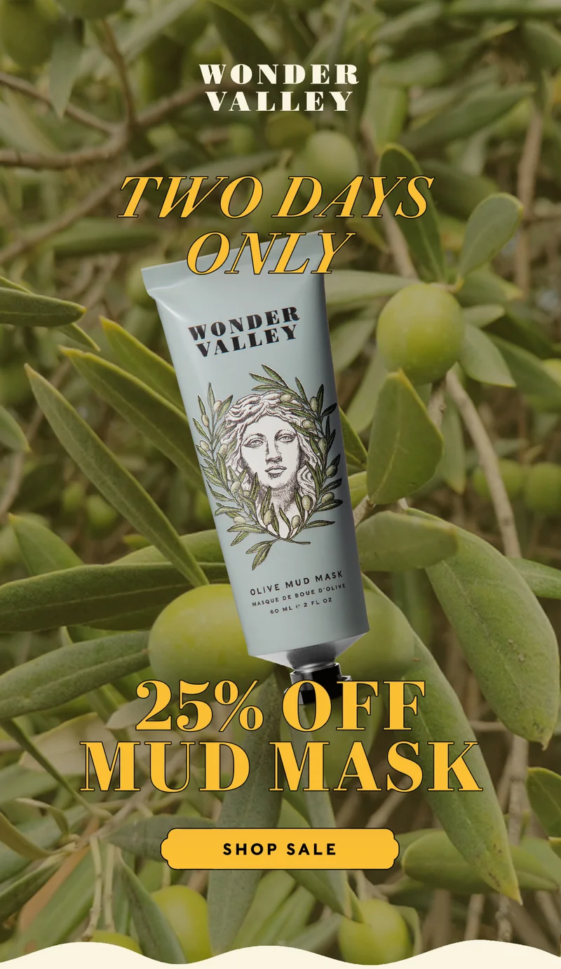 Two Days Only 25% OFF MUD MASK SHOP SALE
