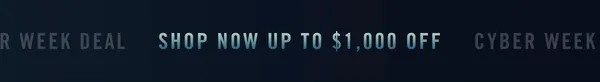 Cyber Monday Deal: Save up to $1000