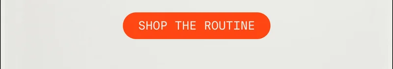 SHOP THE ROUTINE