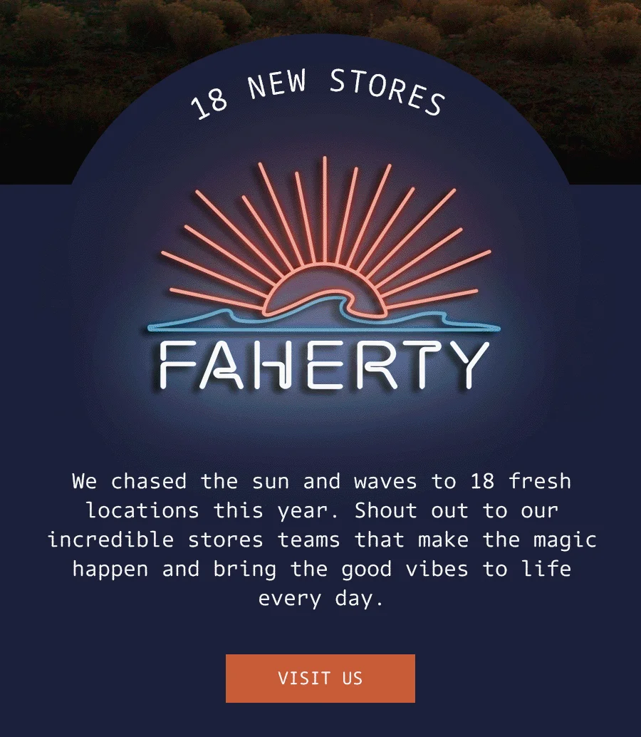 18 New Faherty Stores - Visit Us