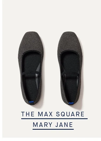 THE MAX SQUARE MARY JANE THE MAX SQUARE MARY JANE