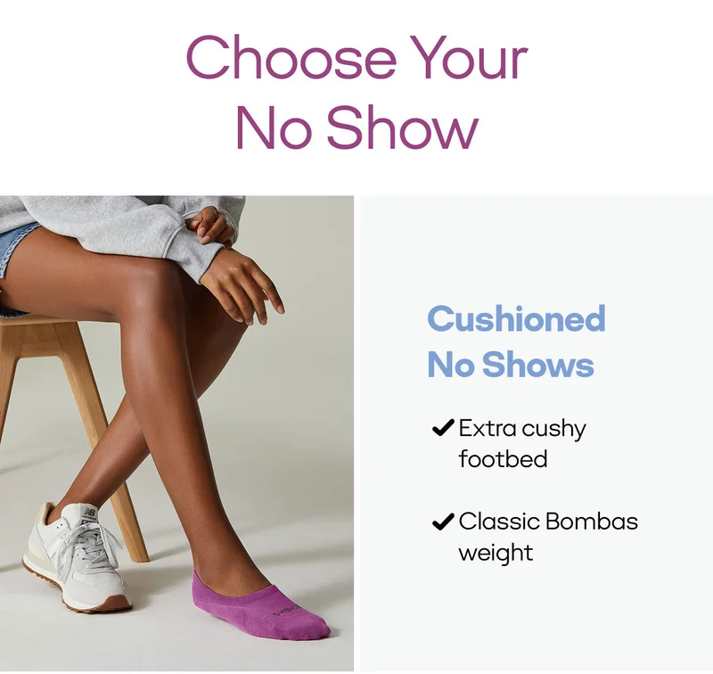 Choose Your No Show Cushioned No Shows Extra cushy footbed Classic Bombas weight
